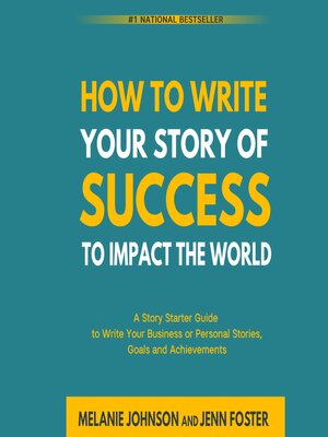cover image of How to Write Your Story of Success to Impact the World